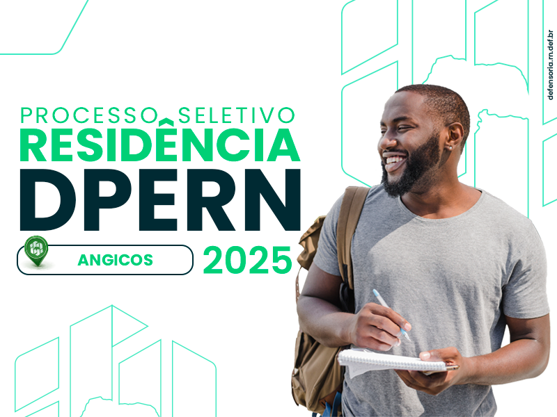DPE RESIDÊNCIA: Núcleo de Angicos divulga resultado das etapas I e II e convocação para entrevista